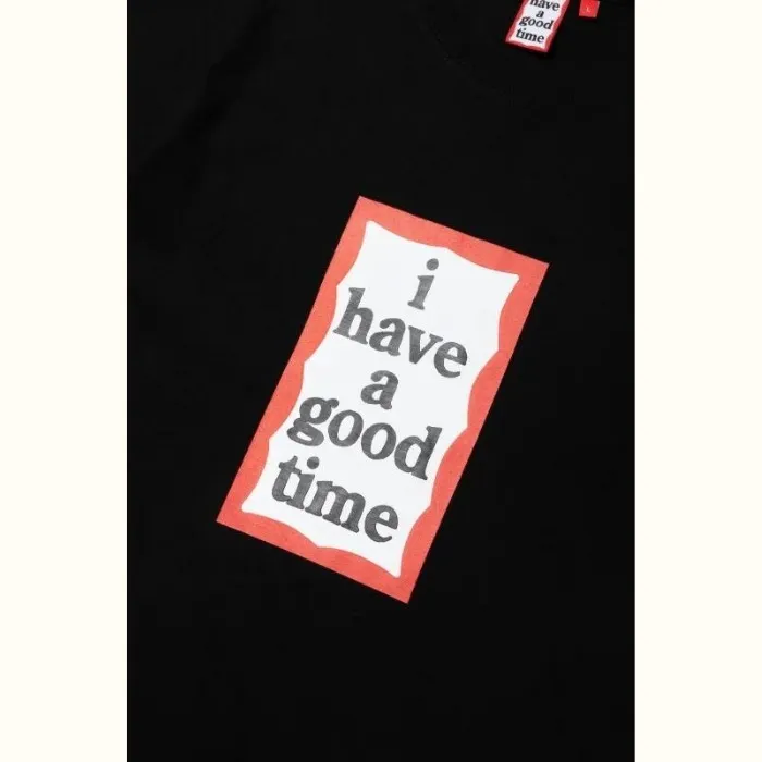 have a good time  |T-Shirts