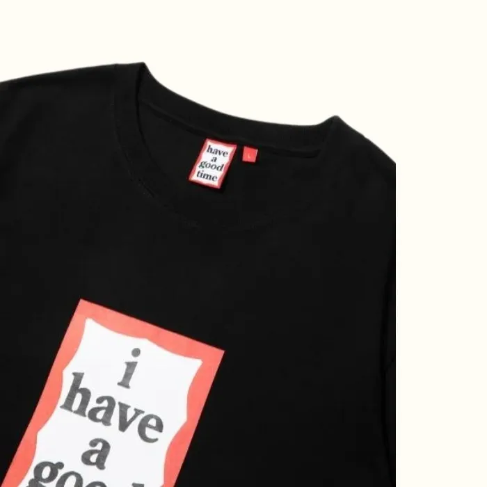 have a good time  |T-Shirts